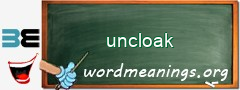 WordMeaning blackboard for uncloak